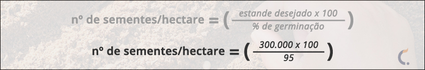 Fórmula de Sementes por Hectare (PMS) Fórmula de Sementes por Hectare (PMS)